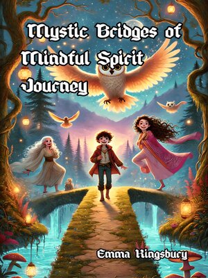 cover image of Mystic Bridges of Mindful Spirit Journey